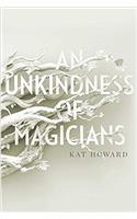 Unkindness of Magicians