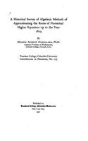 A Historical Survey of Algebraic Methods of Approximating the Roots of Numerical Higher