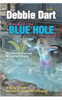 Debbie Dart Discovers the Blue Hole Mystery