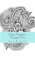 Color Toward a Tranquil You