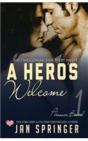 Hero's Welcome: She's welcoming him every night...