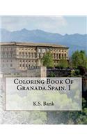 Coloring Book Of Granada.Spain. I: (1 Coloring Book of Granada.Spain)