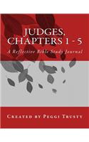 Judges, Chapters 1 - 5