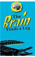 The Brain Finds a Leg: (English)