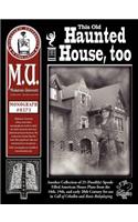 This Old Haunted House, Too