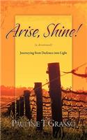 Arise, Shine!