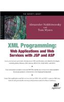 XML Programming: Web Applications and Web Services with JSP and ASP