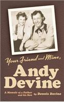 Your Friend and Mine, Andy Devine (hardback)