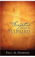 That Scripture Might Be Fulfilled