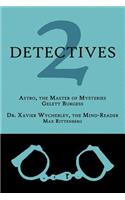 2 Detectives