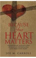 Because Your Heart Matters