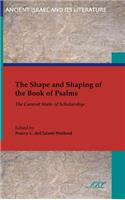 Shape and Shaping of the Book of Psalms