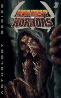 Harvest of Horrors - Volume 3