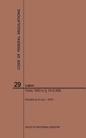 Code of Federal Regulations Title 29, Labor, Parts 1900-1910(1900 to 1910. 999), 2019