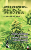 marihuana medicinal como alternativa terapéutica natural
