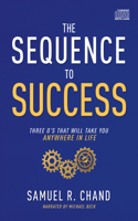 Sequence to Success: Three O's That Will Take You Anywhere in Life