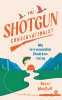 Shotgun Conservationist