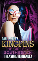 Carl Weber's Kingpins: The Girls of South Beach: The Girls of South Beach