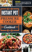 Instant Pot Pressure Cooker Cookbook