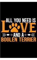 All You Need Is Love and a Boglen Terrier