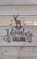 The Adventure Is Calling Me: Family Camping Planner & Vacation Journal Adventure Notebook - Rustic BoHo Pyrography - Gray Boards