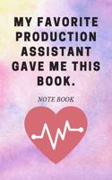 My Favorite Production Assistant Gave Me This Book