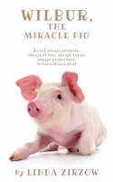 Wilbur, the Miracle Pig