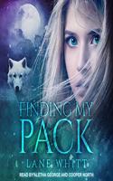 Finding My Pack: (1 My Pack Series Lib/E)