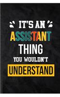 It's an Assistant Thing You Wouldn't Understand