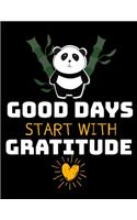 Good Days Start With Gratitude