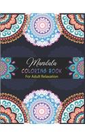 Mandala Coloring Book For Adult Relaxation.: Coloring Pages For Meditation And Happiness.