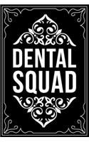 Dental Squad