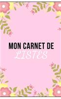 Mon Carnet de Listes: 100 pages - To Do List - Checklist - Maison - Travail - Projets - Voyages - Organisation - Planification des tâches - Personnalisable - A remplir et