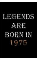 Legends Are Born In 1975 Notebook