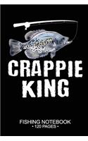 Crappie King Fishing Notebook 120 Pages