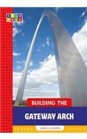 Building the Gateway Arch