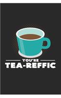 You're tea-reffic