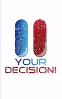 Your Decision