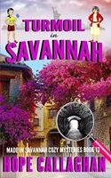 Turmoil in Savannah: A Made in Savannah Cozy Mystery(13 Made in Savannah Cozy Mysteries)