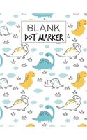 Blank Dot Marker: Do A Dot Marker Blank Circle Paper Create Markers And Paint Daubers Kids Spots Sticker Activity Book For Coloring Page Sheet Workbook (Learn as you 