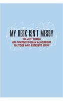 My Desk Isn't Messy I'm Just Using An Advanced Hash Algorithm...: Funny Profession Quote Undated Planner - Weekly & Monthly No Year Pocket Calendar - Medium 6x9 Softcover - For Analytics Manager