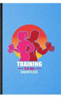 Training to Be Dauntless