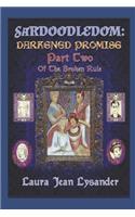 Darkened Promise Part two