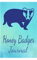 Honey Badger Journal: Animal Lovers Gift. Pretty Lined Notebook & Diary For Writing And Note Taking For Your Special Day.(120 Blank Lined Pages - 6x9 Inches)