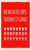 Was wir an dir lieben, Tochterherz (24 Gründe)