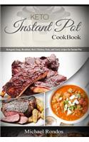 Keto Instant Pot Cookbook: Ketogenic Soup, Breakfast, Beef, Chicken, Pork, Turkey and Curry recipes for Instant Pot