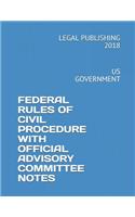 Federal Rules of Civil Procedure with Official Advisory Committee Notes