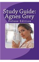 Study Guide: Agnes Grey: Deluxe Edition