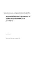 Aerothermodynamic Calculations on X-34 at Mach 6 Wind Tunnel Conditions