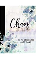 Chaos Coordinator 2018-2019 Academic Planner Monthly And Weekly: Teacher Weekly And Monthly Calendar Schedule Organizer And Notebook Journal With Goal Planning Sheet And Inspirational Quotes - Watercolor Floral Co